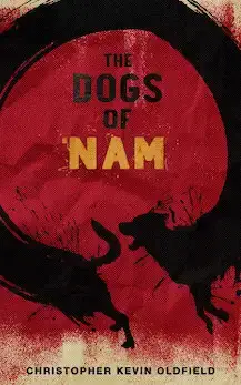 The Dogs of Nam ni Chris Oldfield